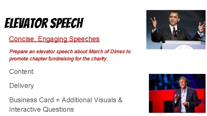 Elevator speech Concise, Engaging Speeches Prepare an elevator speech about March of Dimes to