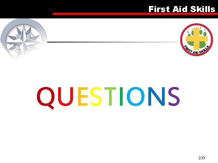 First Aid Skills QUESTIONS 109 