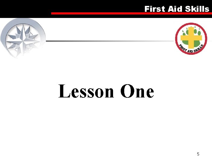 First Aid Skills Lesson One 5 