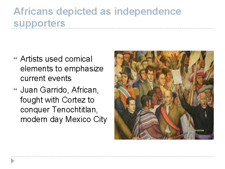 Africans depicted as independence supporters Artists used comical elements to emphasize current events Juan