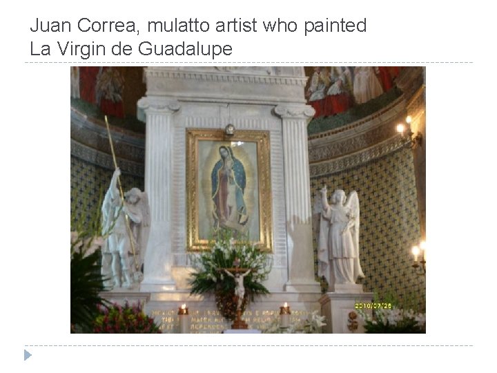 Juan Correa, mulatto artist who painted La Virgin de Guadalupe 