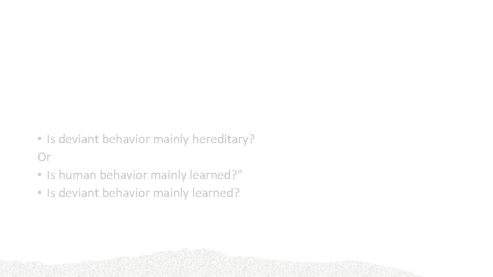 Getting Started: Key Questions • What do you think when you hear the term