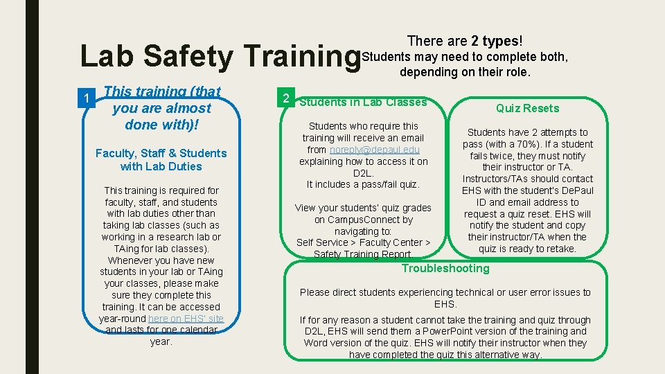 There are 2 types! may need to complete both, Lab Safety Training. Studentsdepending on There are 2 types! may need to complete both, Lab Safety Training. Studentsdepending on