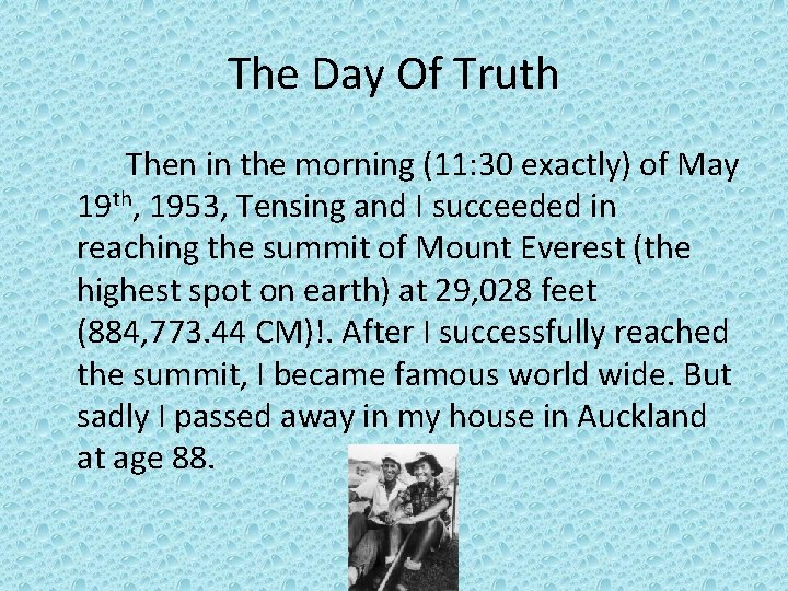 The Day Of Truth Then in the morning (11: 30 exactly) of May 19