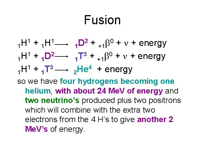 Fusion 1 + H 1 1 1 + D 2 H 1 1 1