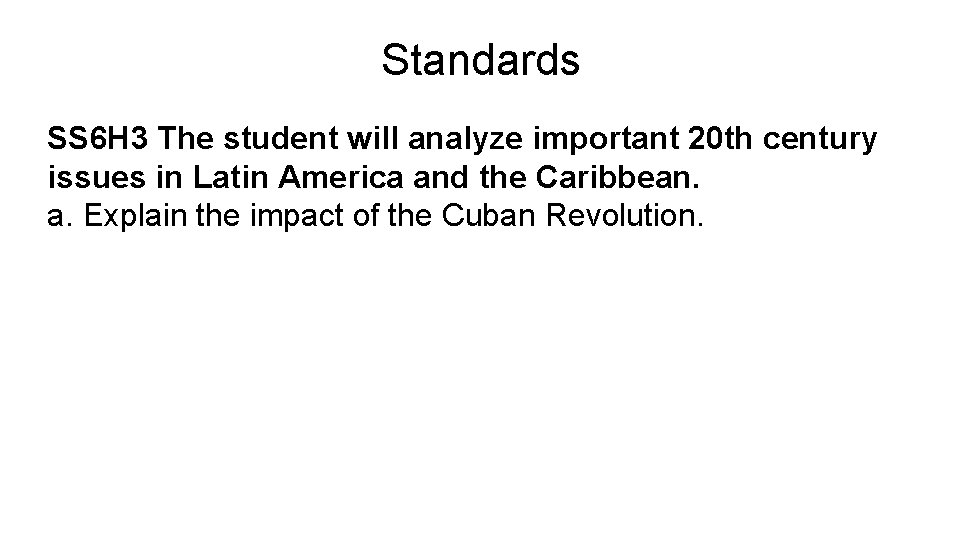 Standards SS 6 H 3 The student will analyze important 20 th century issues