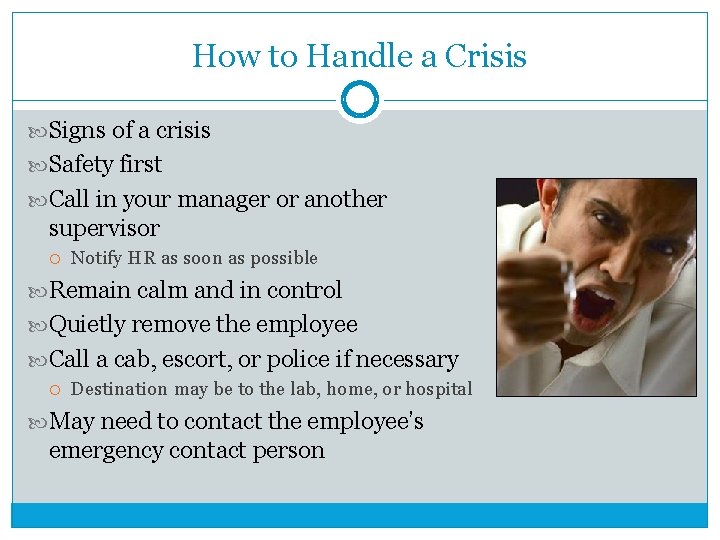 How to Handle a Crisis Signs of a crisis Safety first Call in your