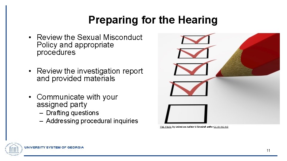Preparing for the Hearing • Review the Sexual Misconduct Policy and appropriate procedures •