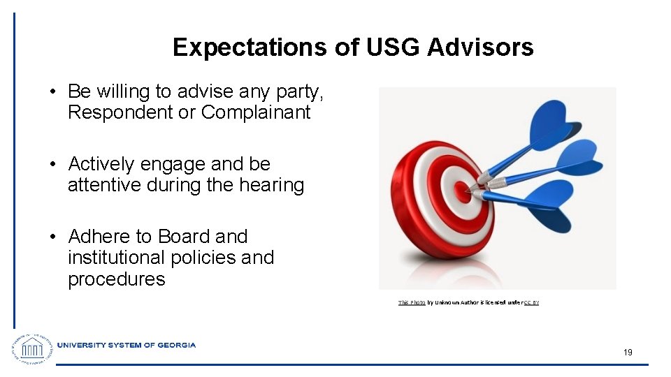 Expectations of USG Advisors • Be willing to advise any party, Respondent or Complainant