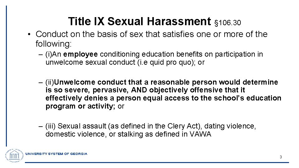 Title IX Sexual Harassment § 106. 30 • Conduct on the basis of sex