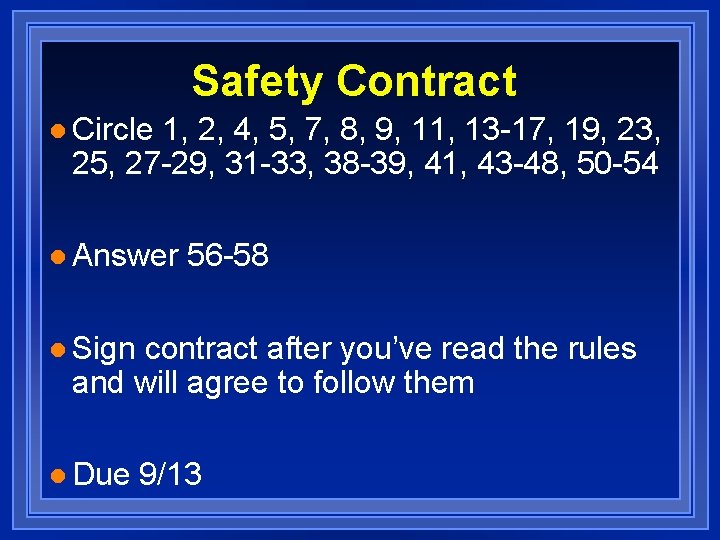 Safety Contract l Circle 1, 2, 4, 5, 7, 8, 9, 11, 13 -17,
