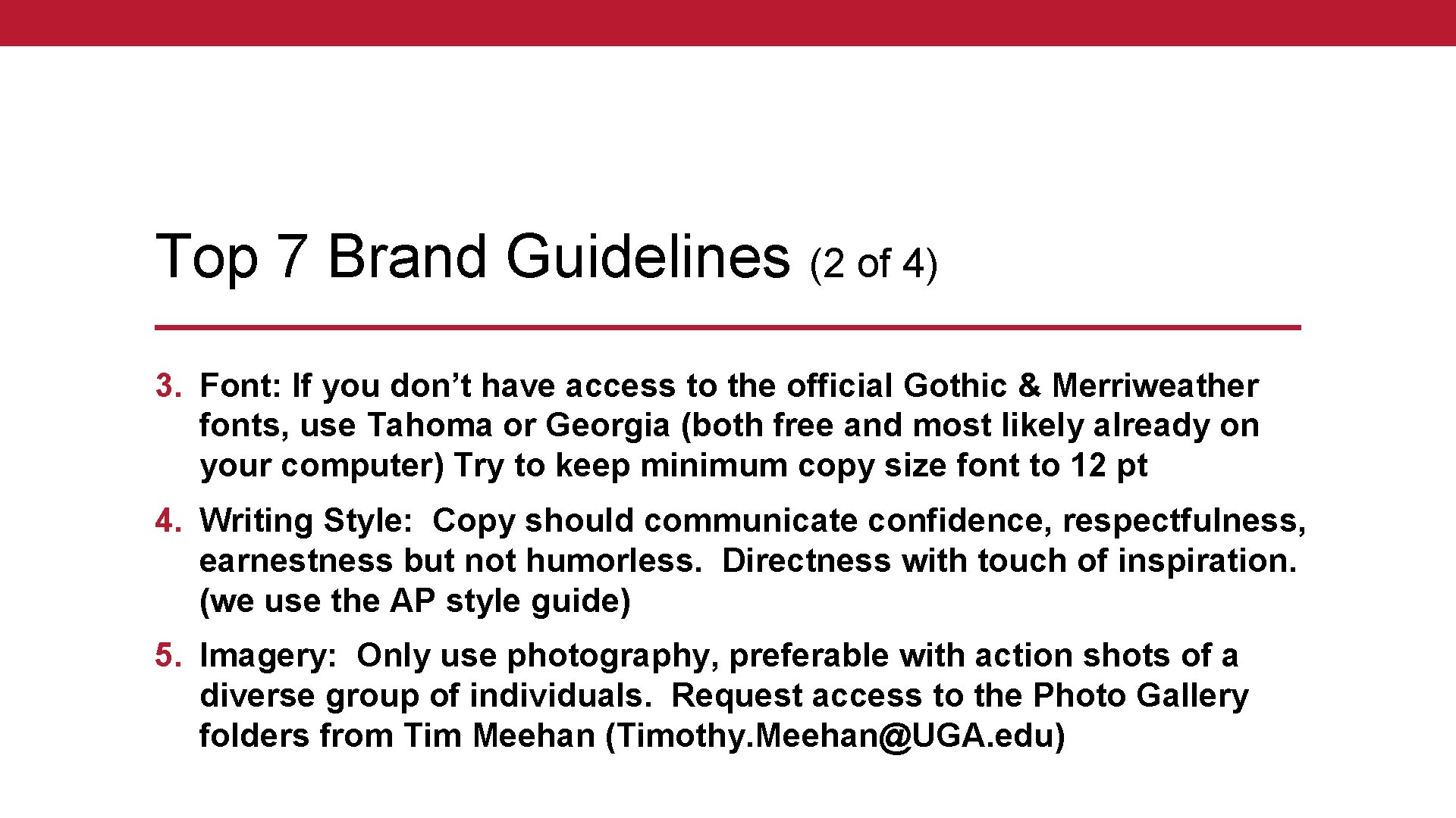 Top 7 Brand Guidelines (2 of 4) 3. Font: If you don’t have access