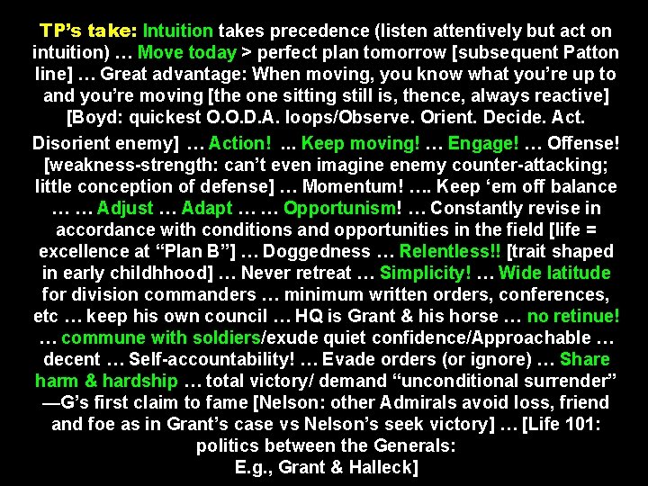 TP’s take: Intuition takes precedence (listen attentively but act on intuition) … Move today