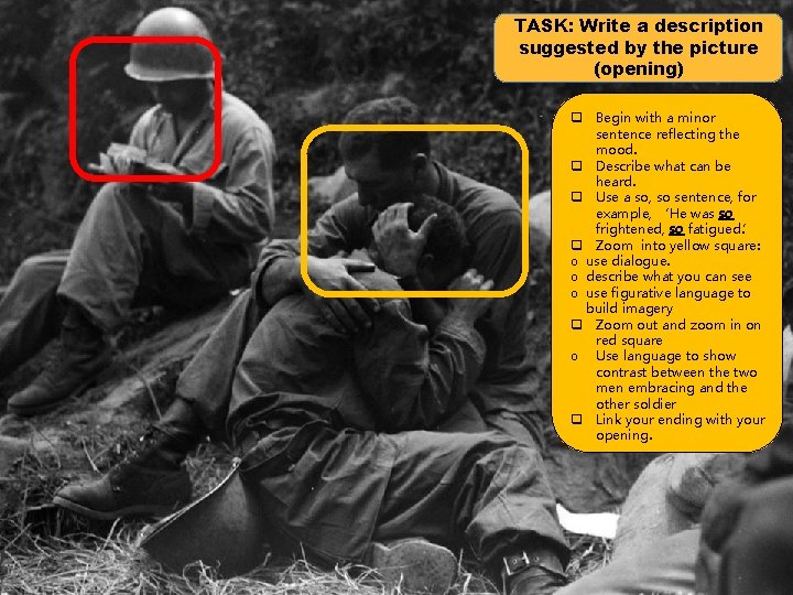 TASK: Write a description suggested by the picture (opening) q Begin with a minor