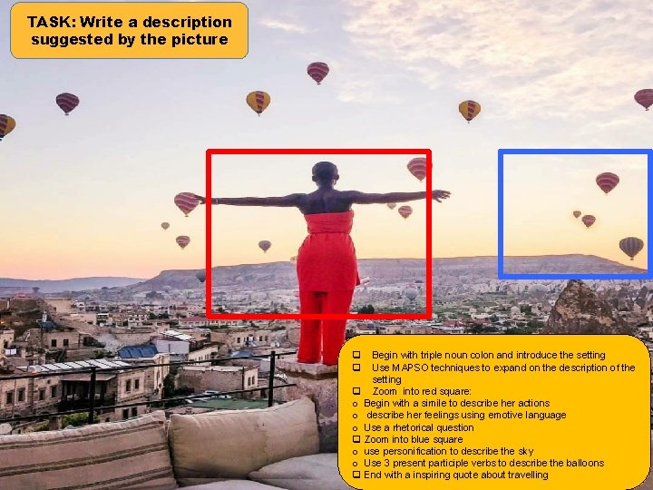 TASK: Write a description suggested by the picture q q Begin with triple noun