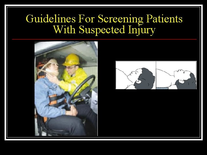 Guidelines For Screening Patients With Suspected Injury 