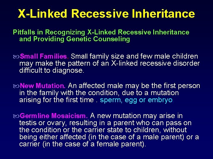 X-Linked Recessive Inheritance Pitfalls in Recognizing X-Linked Recessive Inheritance and Providing Genetic Counseling Small