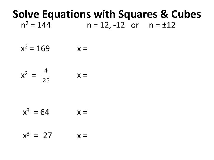 Solve Equations with Squares & Cubes • 