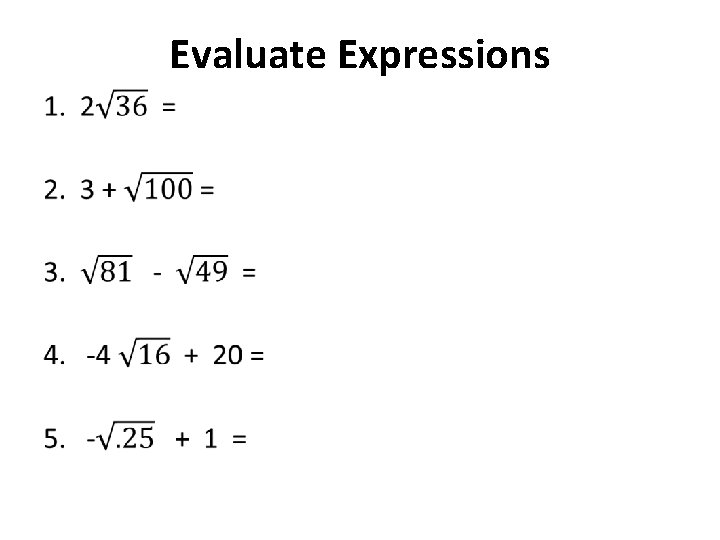 Evaluate Expressions • 
