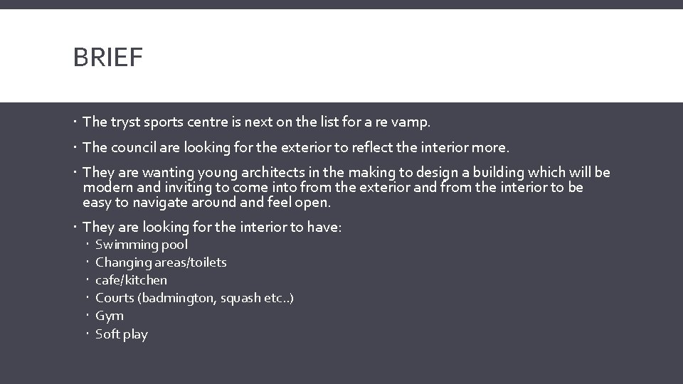 BRIEF The tryst sports centre is next on the list for a re vamp.