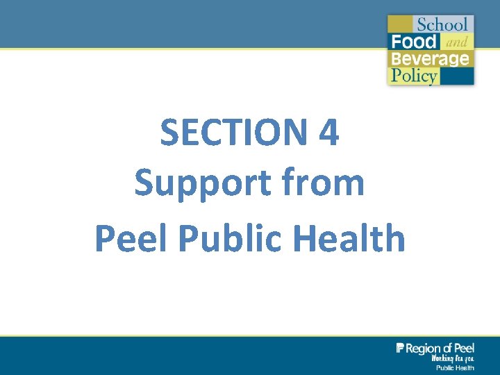 SECTION 4 Support from Peel Public Health 