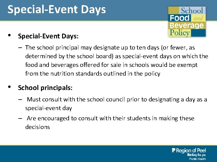Special-Event Days • Special-Event Days: – The school principal may designate up to ten