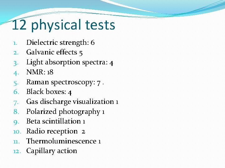 12 physical tests 1. 2. 3. 4. 5. 6. 7. 8. 9. 10. 11.