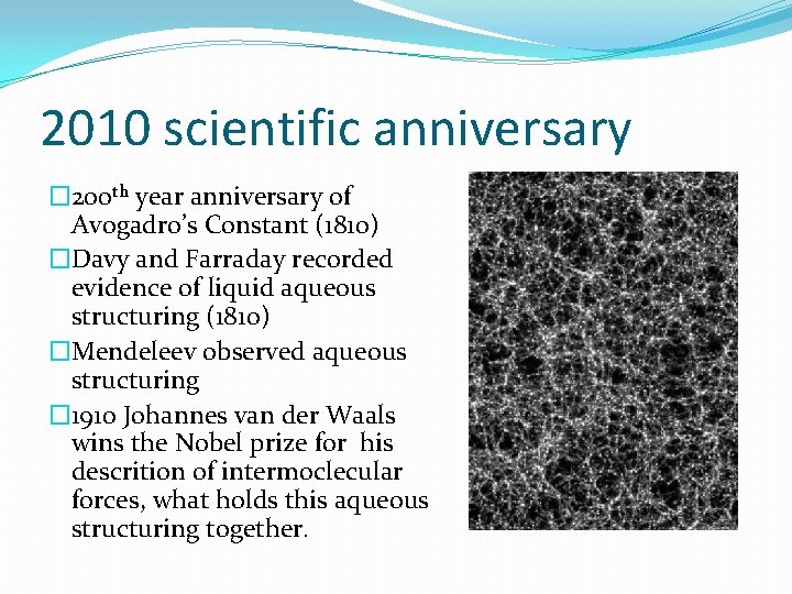 2010 scientific anniversary � 200 th year anniversary of Avogadro’s Constant (1810) �Davy and