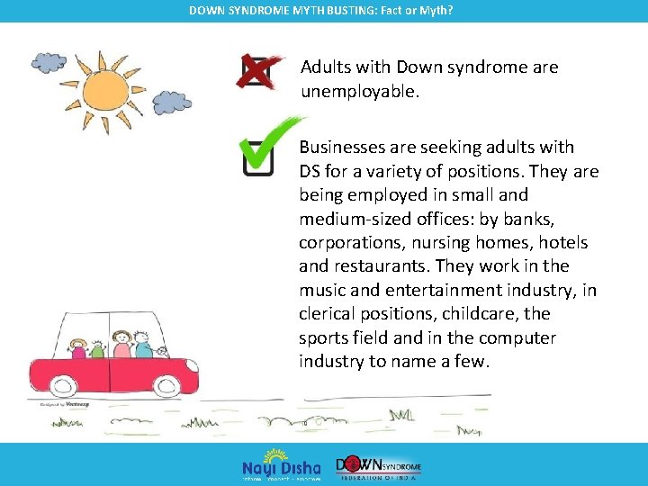 DOWN SYNDROME MYTH BUSTING: Fact or Myth? Adults with Down syndrome are unemployable. Businesses