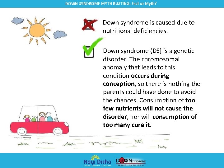 DOWN SYNDROME MYTH BUSTING: Fact or Myth? Down syndrome is caused due to nutritional