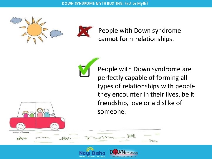 DOWN SYNDROME MYTH BUSTING: Fact or Myth? People with Down syndrome cannot form relationships.