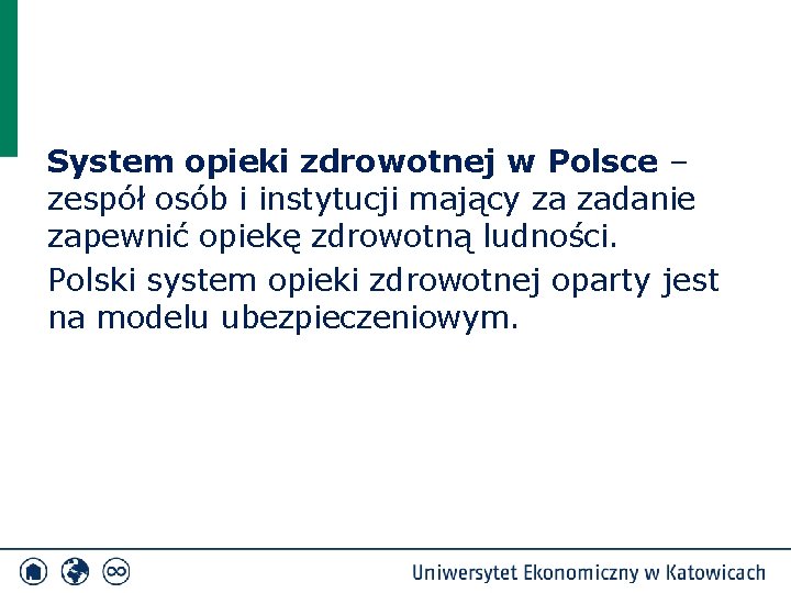 System opieki zdrowotnej w Polsce – zespół osób i instytucji mający za zadanie zapewnić