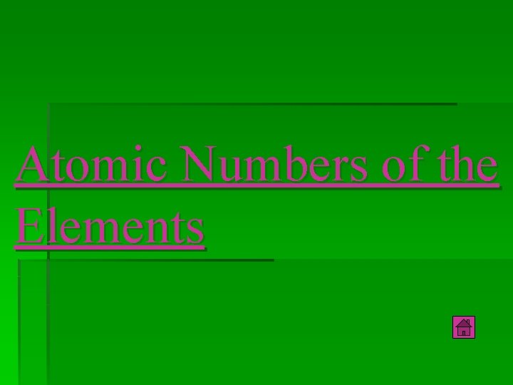 Atomic Numbers of the Elements 