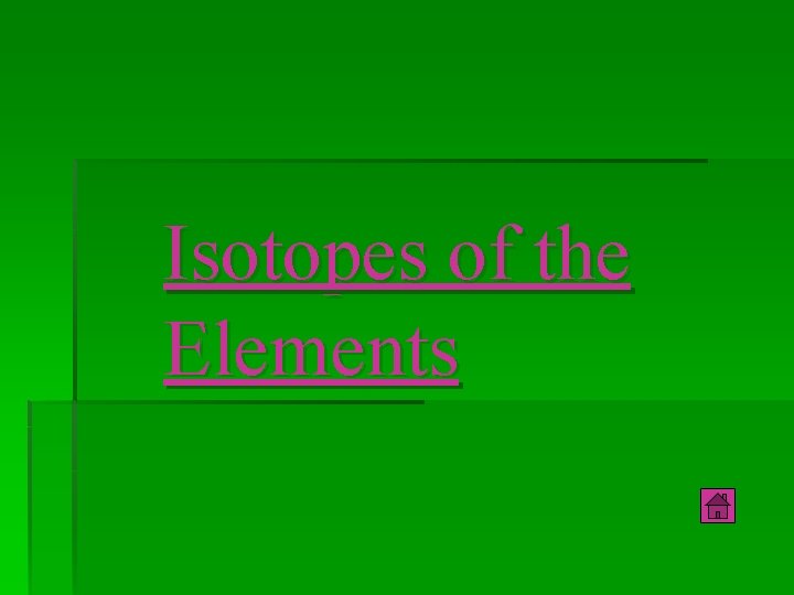 Isotopes of the Elements 