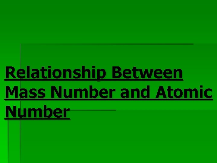 Relationship Between Mass Number and Atomic Number 