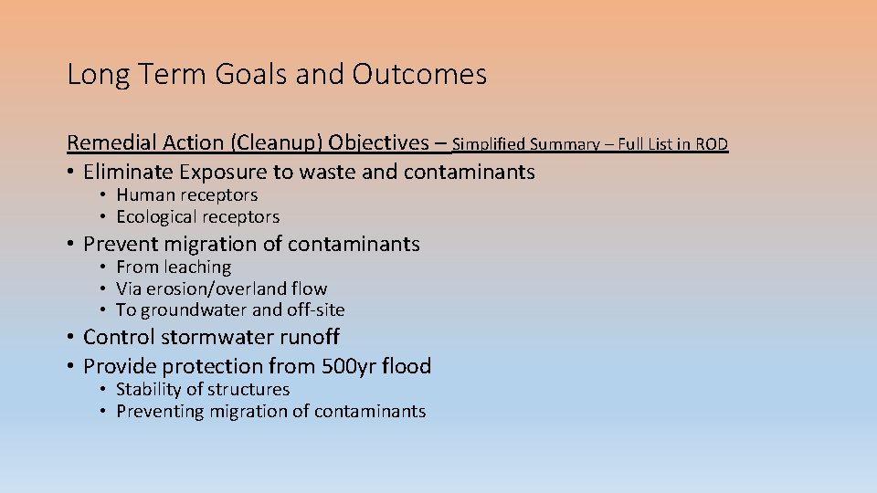Long Term Goals and Outcomes Remedial Action (Cleanup) Objectives – Simplified Summary – Full