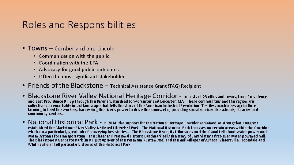 Roles and Responsibilities • Towns – Cumberland Lincoln • • Communication with the public
