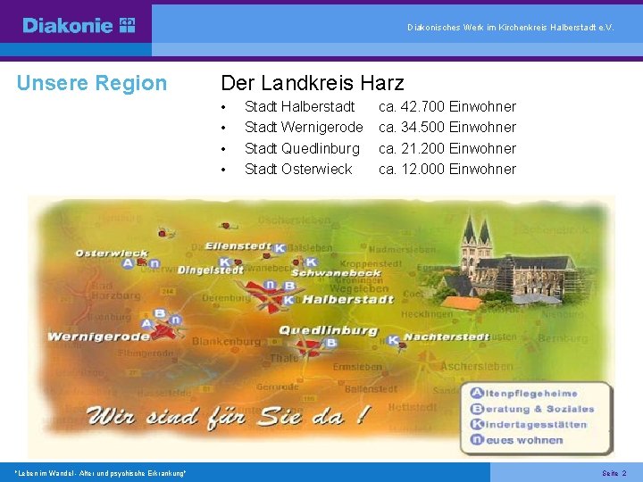 Diakonisches Werk im Kirchenkreis Halberstadt e. V. Unsere Region Der Landkreis Harz • •