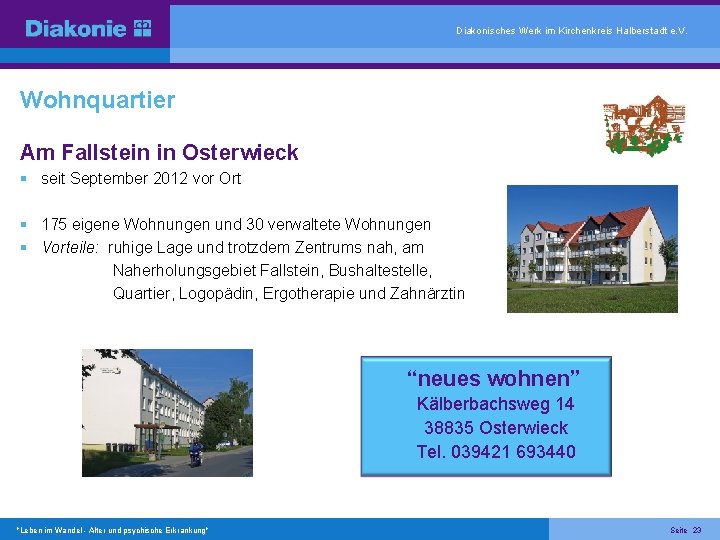 Diakonisches Werk im Kirchenkreis Halberstadt e. V. Wohnquartier Am Fallstein in Osterwieck seit September