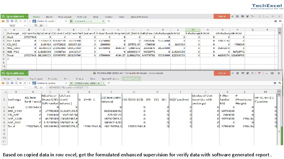 Based on copied data in row excel, get the formulated enhanced supervision for verify