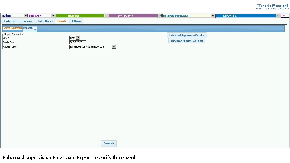 Enhanced Supervision Row Table Report to verify the record 