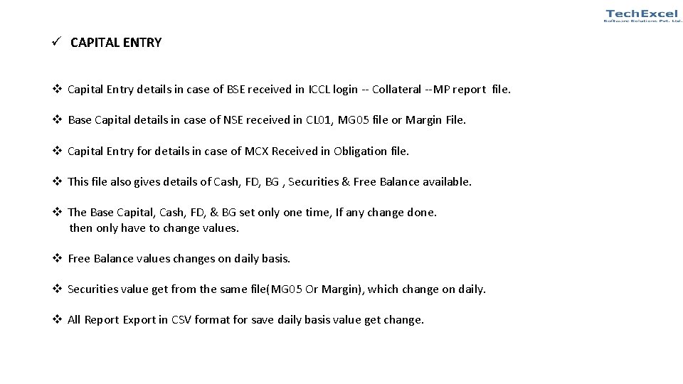 ü CAPITAL ENTRY v Capital Entry details in case of BSE received in ICCL