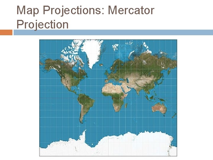 Map Projections: Mercator Projection 