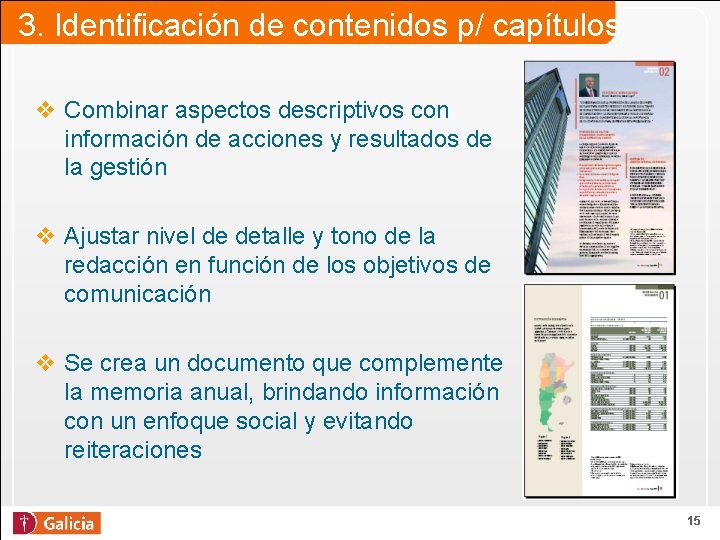 3. Identificación de contenidos p/ capítulos v Combinar aspectos descriptivos con información de acciones