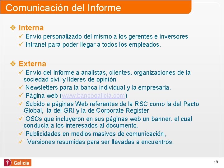 Comunicación del Informe v Interna ü Envío personalizado del mismo a los gerentes e