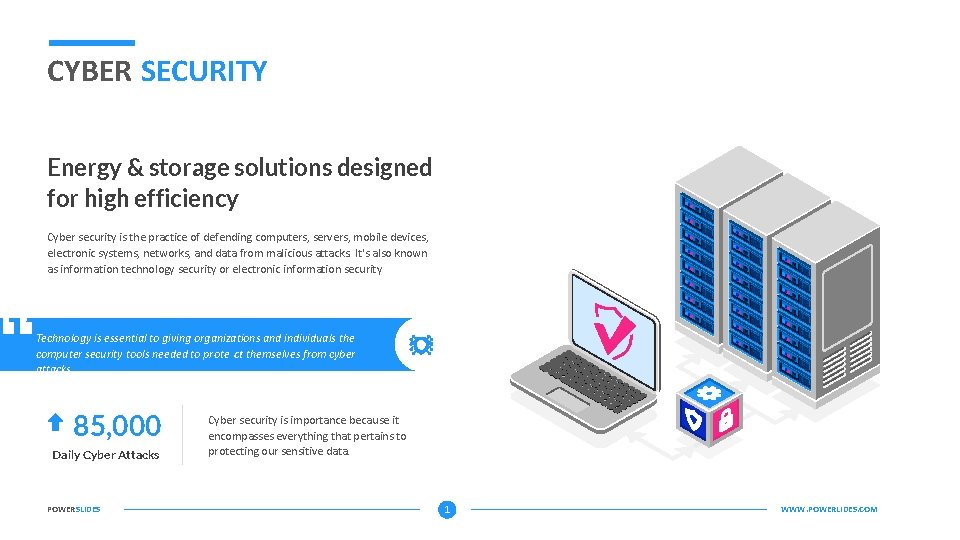 CYBER SECURITY Energy & storage solutions designed for high efficiency Cyber security is the