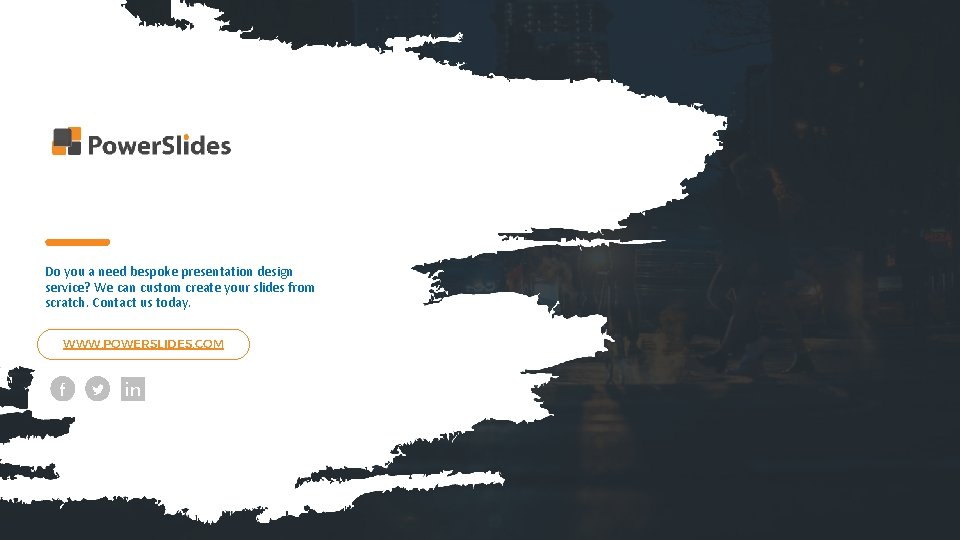 Do you a need bespoke presentation design service? We can custom create your slides