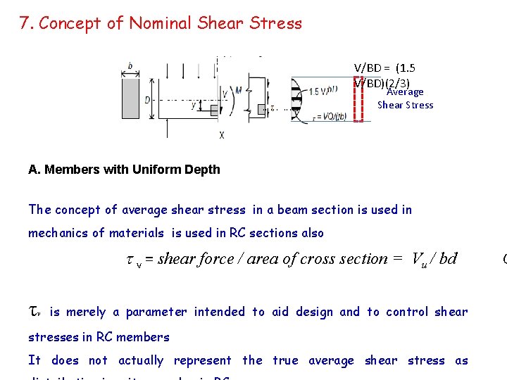 7. Concept of Nominal Shear Stress V/BD = (1. 5 V/BD)(2/3) Average Shear Stress