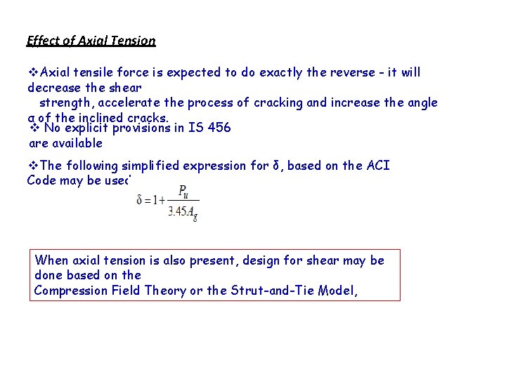 Effect of Axial Tension v. Axial tensile force is expected to do exactly the