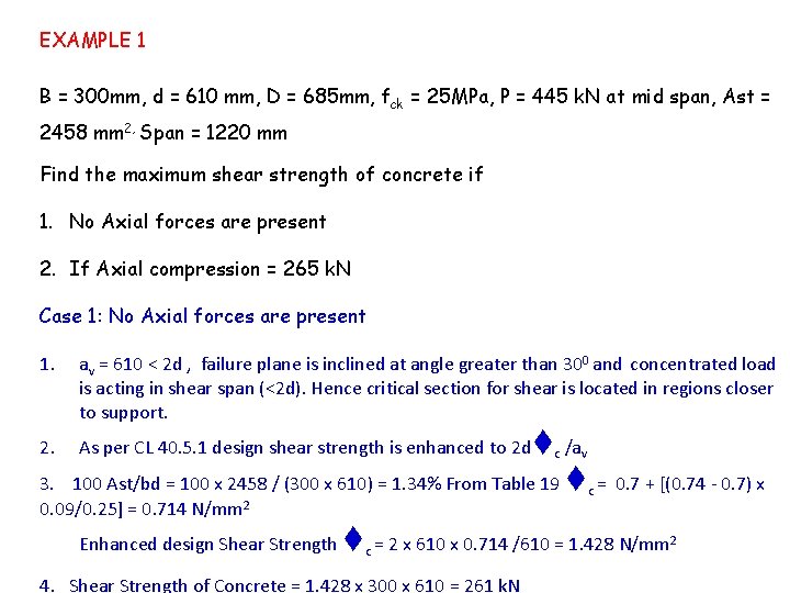 EXAMPLE 1 B = 300 mm, d = 610 mm, D = 685 mm,